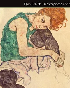 Egon Schiele: Masterpieces of Art