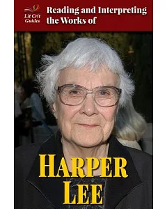 Reading and Interpreting the Works of Harper Lee