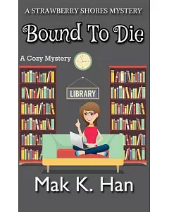 Bound to Die: A Cozy Mystery