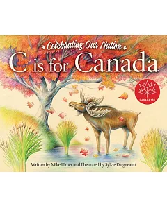 C Is for Canada: Celebrating Our Nation