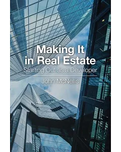 Making It in Real Estate: Starting Out As a Developer