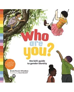 Who Are You?: The Kid’s Guide to Gender Identity