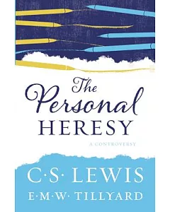The Personal Heresy: A Controversy