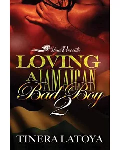 Loving a Jamaican Bad Boy 2