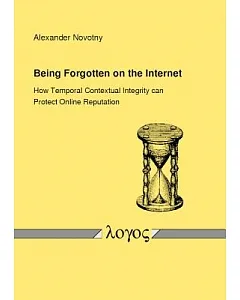 Being Forgotten on the Internet: How Temporal Contextual Integrity Can Protect Online Reputation