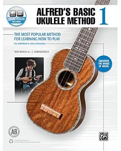 Alfred’s Basic Ukulele Method, Level 1 + Online Audio: The Most Popular Method for Learning How to Play