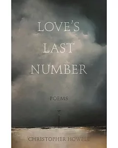Love’s Last Number: Poems