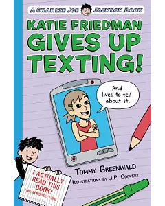 Katie Friedman Gives Up Texting! (and lives to tell about it)