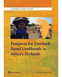 Prospects for Livestock-Based Livelihoods in Africa’s Drylands