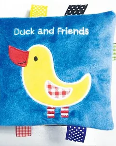Duck and Friends: A Soft and Fuzzy Book Just for Baby!