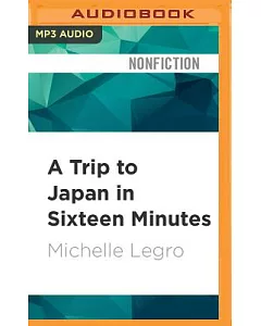 A Trip to Japan in Sixteen Minutes