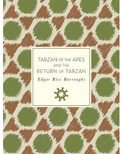 Tarzan of the Apes and the Return of Tarzan