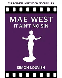 Mae West: It Ain’t No Sin