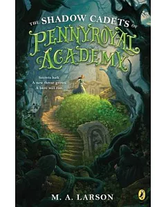 The Shadow Cadets of Pennyroyal academy