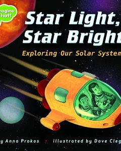 Star Light, Star Bright: Exploring Our Solar System