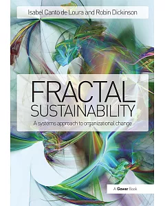Fractal Sustainability: A Systems Approach to Organizational Change