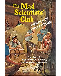 Mad Scientists’ Club: Complete Collection