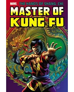 The Hand of Shang-Chi Master of Kung-Fu Omnibus 2