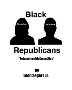 Black Republicans: Swimming With Crocodiles