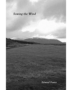 Sowing the Wind: A Requiem in the Modern World