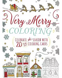 Very Merry Coloring: Celebrate the Season With 20 Tear-Out Coloring Cards