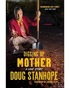 Digging Up Mother: A Love Story