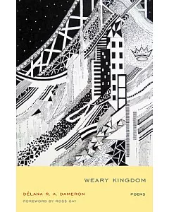 Weary Kingdom: Poems