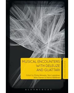 Musical Encounters With Deleuze and Guattari