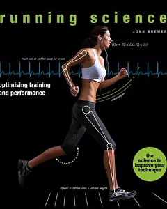 Running Science: Optimizing Training and Performance