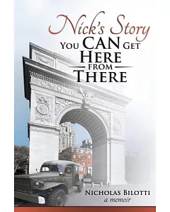 Nick’s Story: You Can Get Here from There