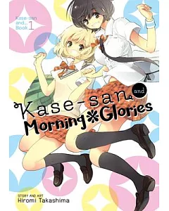 Kase-San and... 1: Morning Glories