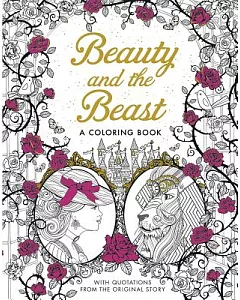 Beauty and the Beast: A Coloring Book, With Quotations From The Original Story