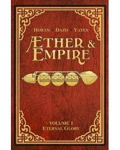 Aether and Empire 1: Eternal Glory