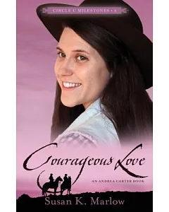 Courageous Love: An Andrea Carter Book