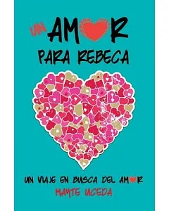 Un amor para Rebeca / A Love for Rebecca