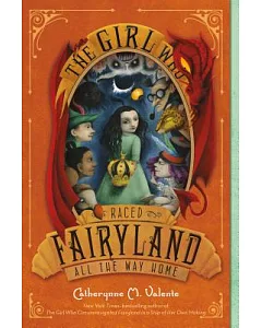 The Girl Who Raced Fairyland All the Way Home