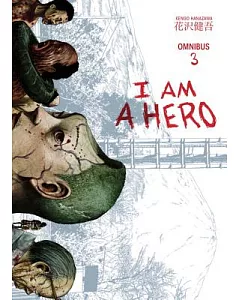 I Am a Hero Omnibus 3