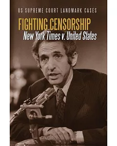 Fighting Censorship: New York Times v. United States