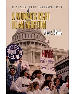 A Woman’s Right to an Abortion: Roe V. Wade