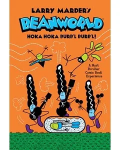 Beanworld 4: Hoka Hoka Burb’l Burb’l