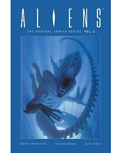 Aliens: The Original Comic Series Nightmare Asylum and Earth War