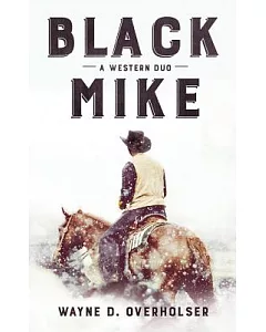 Black Mike: A Western Duo