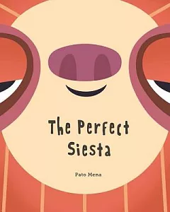 The Perfect Siesta: Junior Library Guild Selection