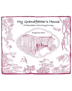 My Grandfather’s House: A Peranakan Colouring Journey