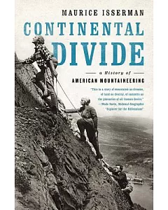 Continental Divide: A History of American Mountaineering