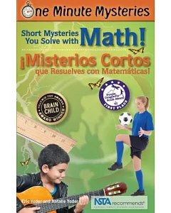 Short Mysteries You Solve With Math! / ¡misterios Cortos Que Resuelves Con Matemáticas!