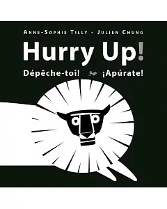 Hurry Up!: Depeche-toi!--apurate!