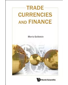 Trade, Currencies, and Finance
