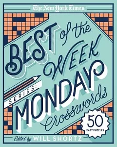 The new york times Best of Monday Crosswords: 50 Easy Puzzles