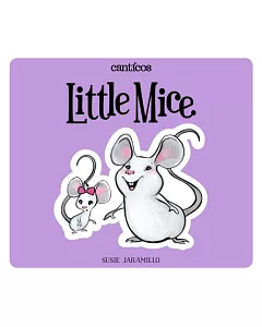 Los Ratoncitos /Little Mice